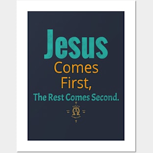 Jesus Comes First, The Rest Comes Second. Posters and Art